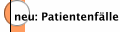 neu: Patientenfälle